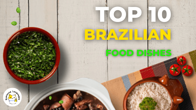 Top 10 must try Brazilian dishes