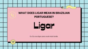The verb “ligar” in Portuguese